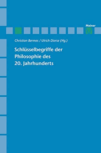 Imagen de archivo de Schlsselbegriffe der Philosophie des 20. Jahrhunderts (Archiv fr Begriffsgeschichte, Sonderhefte). a la venta por INGARDIO
