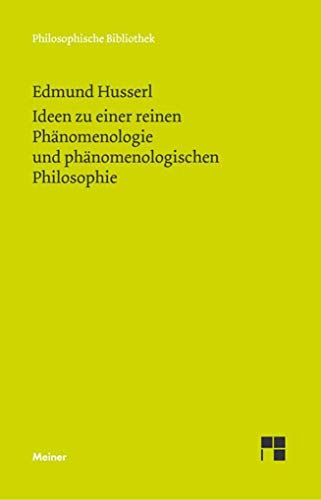 Ideen zu einer reinen PhÃ¤nomenologie und phÃ¤nomenologishen Philosophie (9783787319190) by Husserl, Edmund