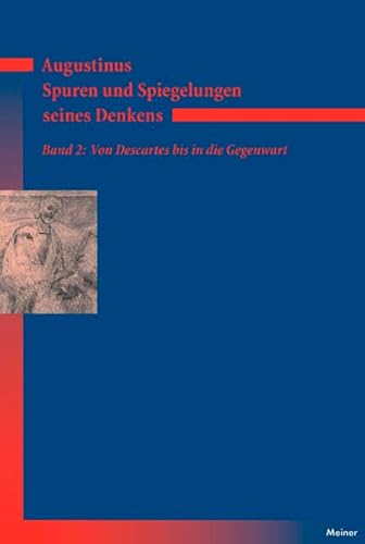 Stock image for Augustinus - Spuren und Spiegelungen seines Denkens: Von Descartes bis in die Gegenwart for sale by medimops