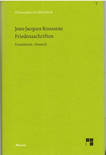 Friedensschriften (9783787319459) by Jean-Jacques Rousseau