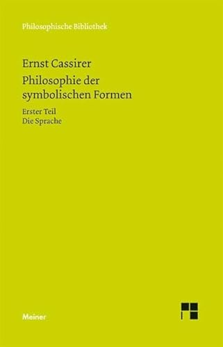 Beispielbild fr Philosophie der symbolischen Formen: Erster Teil - Die Sprache zum Verkauf von Red's Corner LLC