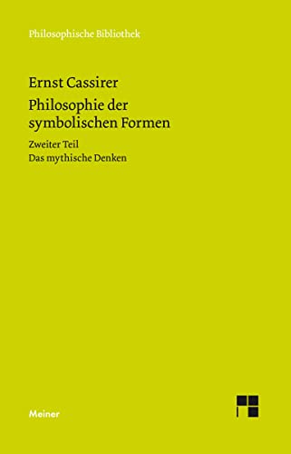 Stock image for Philosophie der symbolischen Formen: Zweiter Teil - Das mystische Denken for sale by Powell's Bookstores Chicago, ABAA