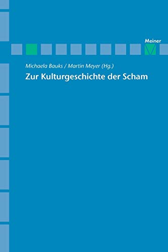 9783787319794: Zur Kulturgeschichte der Scham