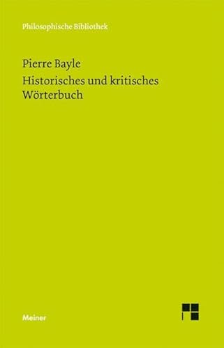 Beispielbild fr Historisches und kritisches Wrterbuch : Eine Auswahl. Dictionnaire historique et critique zum Verkauf von Buchpark