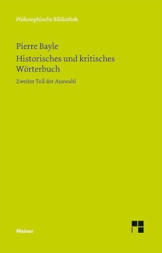 Beispielbild fr Historisches und kritisches Wrterbuch : Zweiter Teil der Auswahl. Dictionnaire historique et critique zum Verkauf von Buchpark