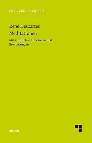 Beispielbild fr Meditationen: Mit Smtlichen Einwnden Und Erwiderungen zum Verkauf von Revaluation Books