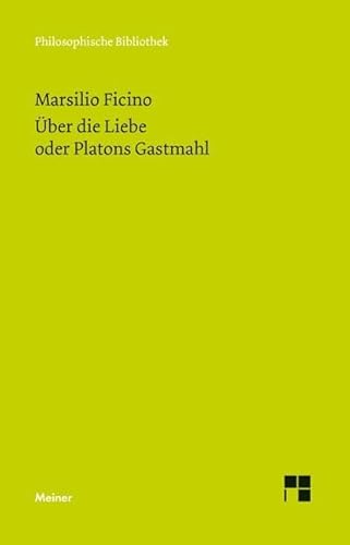 9783787322619: ber die Liebe oder Platons Gastmahl