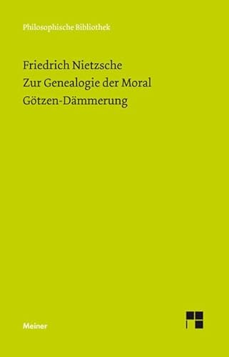 Beispielbild fr Zur Genealogie der Moral (1887). Gtzen-Dmmerung (1889) zum Verkauf von medimops