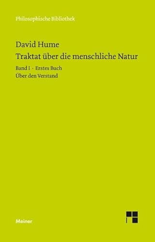 Ein Traktat über die menschliche Natur : Band I: Erstes Buch (Über den Verstand) - David Hume