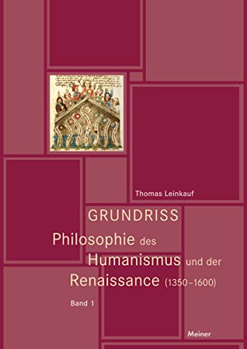 9783787327928: Grundriss Philosophie des Humanismus und der Renaissance: 1350-600