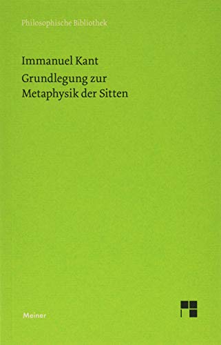 Grundlegung zur Metaphysik der Sitten - Kant, Immanuel