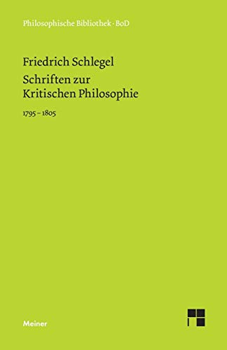 Stock image for Schriften zur Kritischen Philosophie 1795-1805 (German Edition) for sale by Lucky's Textbooks