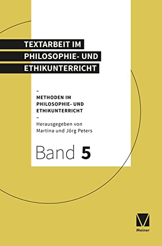 Stock image for Textarbeit im Philosophie- und Ethikunterricht: Methoden im Philosophie- und Ethikunterricht for sale by medimops