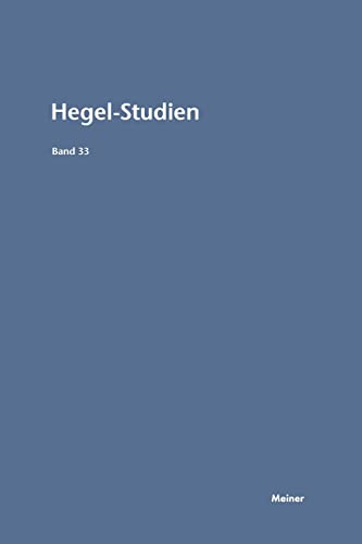 Beispielbild fr Hegel-Studien (Band 33) . zum Verkauf von Ganymed - Wissenschaftliches Antiquariat