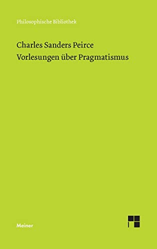 Stock image for Vorlesungen ber Pragmatismus (German Edition) for sale by Lucky's Textbooks