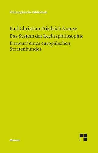 9783787343508: Das System der Rechtsphilosophie. Entwurf eines europischen Staatenbundes
