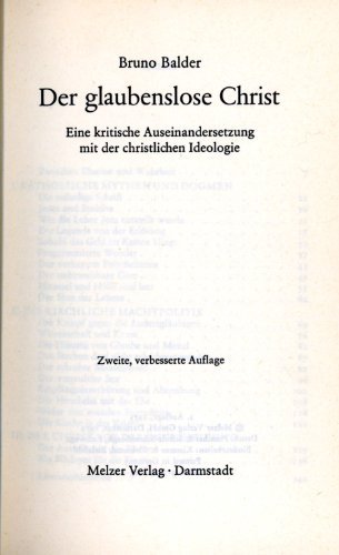 Beispielbild fr Der glaubenslose Christ: Eine kritische Auseinandersetzung mit der christlichen Ideologie zum Verkauf von Bernhard Kiewel Rare Books