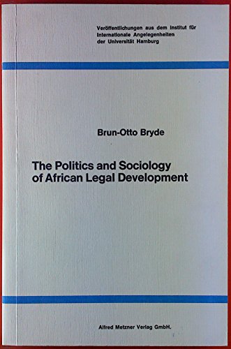9783787519026: The politics and sociology of African legal development (Verffentlichungen aus dem Institut fr Internationale Angelegenheiten der Universitt Hamburg)