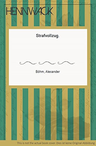 Strafvollzug (Juristische LernbuÌˆcher ; Bd. 14) (German Edition) (9783787532254) by BoÌˆhm, Alexander