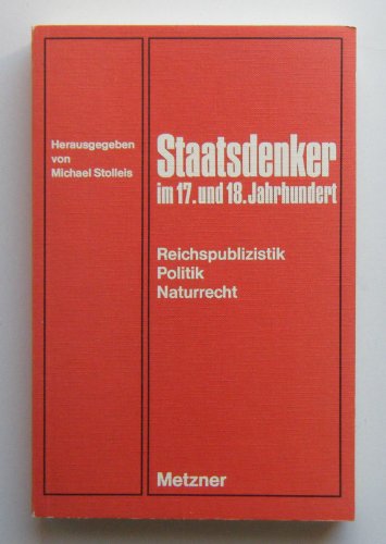 Beispielbild fr Staatsdenker im 17. und 18. Jahrhundert zum Verkauf von Antiquariat Walter Nowak