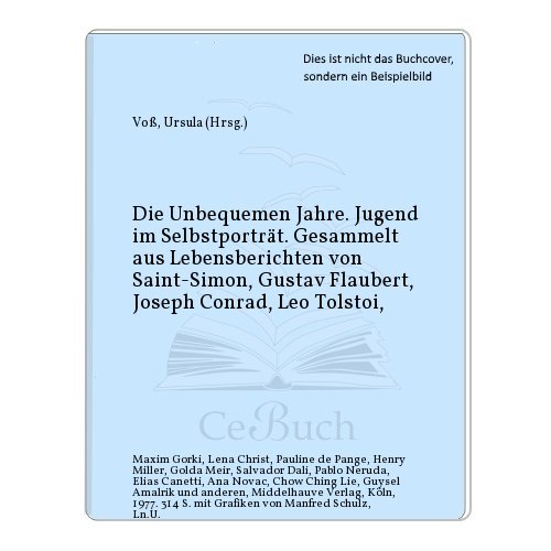 Stock image for Die Unbequemen Jahre. Jugend im Selbstportrt. Gesammelt aus Lebensberichten for sale by Bernhard Kiewel Rare Books