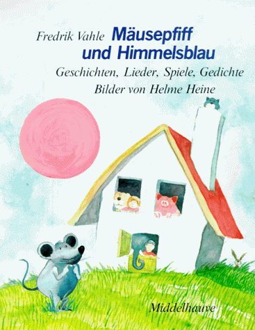 Stock image for Musepfiff und Himmelsblau. Geschichten, Lieder, Spiele, Gedichte for sale by medimops