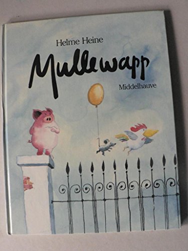 Mullewapp. (9783787692903) by Heine, Helme