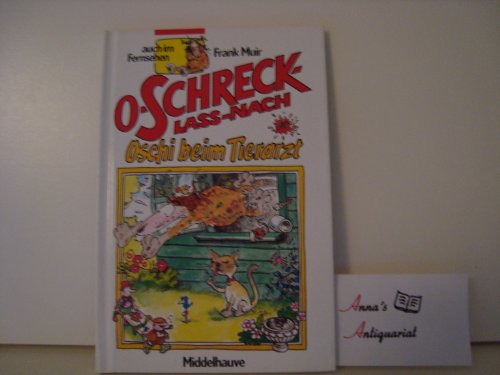 Beispielbild fr O Schreck lass nach - Oschi und Michou - Bibliotheksexemplar guter Zustand zum Verkauf von Weisel