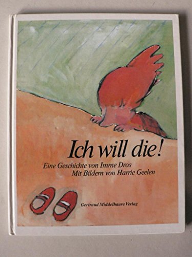 Ich will die. (9783787693290) by Dros, Imme; Geelen, Harrie