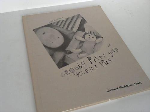 Beispielbild fr Groe Pien und Kleine Pien. zum Verkauf von Steamhead Records & Books