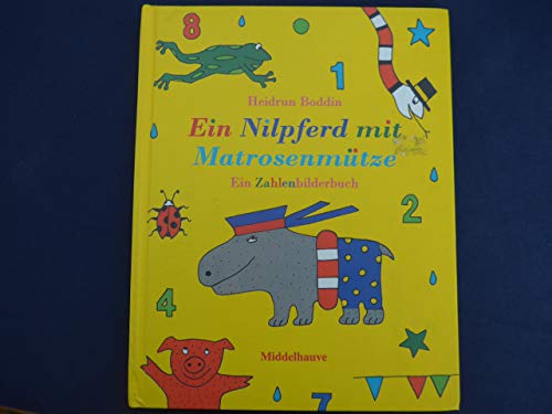 Beispielbild fr Ein Nilpferd mit Matrosenmtze. Ein Zahlenbilderbuch fr Kinder. zum Verkauf von Ammareal