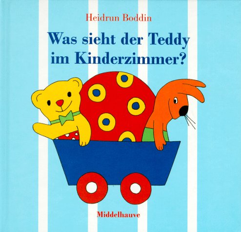 Stock image for Was sieht der Teddy im Kinderzimmer? for sale by Leserstrahl  (Preise inkl. MwSt.)
