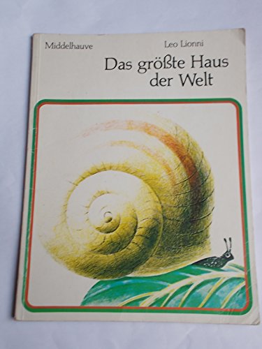 Das größte Haus der Welt. Deutsch von Robert Wolfgang Schnell. Broschierte Sonderausgabe. - Lionni, Leo