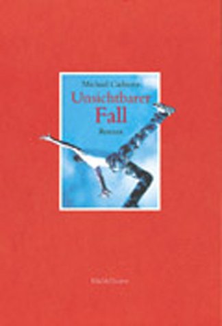 Unsichtbarer Fall (9783787696970) by Michael Cadnum