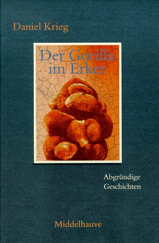 Stock image for Der Gorilla im Erker. Abgrndige Geschichten for sale by Gabis Bcherlager