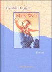 Stock image for Mary Wolf. Roman. Hardcover for sale by Deichkieker Bcherkiste