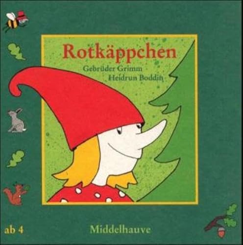 RotkÃ¤ppchen. ( Ab 4 J.). (9783787697328) by Grimm, Jacob; Grimm, Wilhelm; Boddin, Heidrun