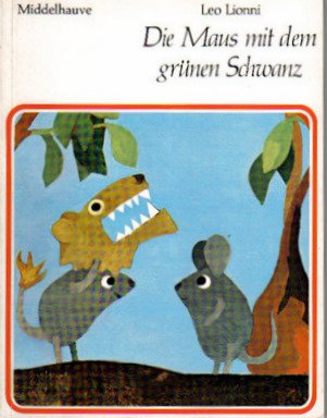 Stock image for Die Maus mit dem grnen Schwanz for sale by 3 Mile Island