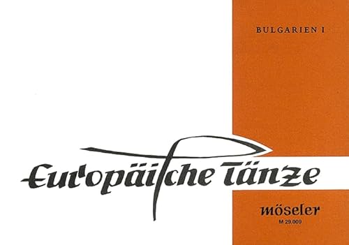 Beispielbild fr Europische Tnze: Bulgarien: Melodien und Tanzbeschreibungen - 1. Folge. Heft 9. zum Verkauf von Antiquariat Armebooks