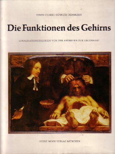 Beispielbild fr Die Funktion des Gehirns. Lokationstheorien v. der Antike bis zur Gegenwart zum Verkauf von medimops