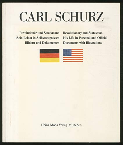 Beispielbild fr CARL SCHURZ Revolutionary and Statesman zum Verkauf von Gian Luigi Fine Books