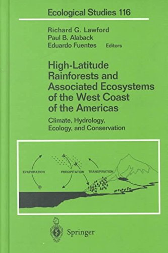 High Latitude Rain Forests and Associated Ecosystems of the West Coast of the Americas: Climate, Hydrology, Ecology, and Conservation (9783787944873) by Lawford, Richard G.; Alaback, Paul B.; Fuentes, Eduardo