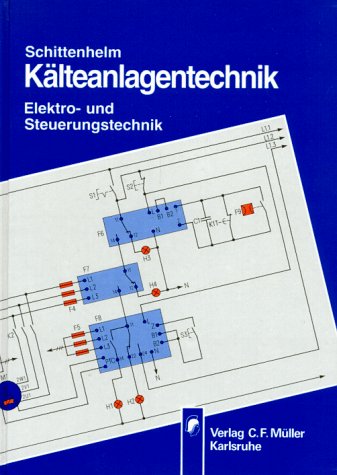 Beispielbild fr Klteanlagentechnik Elektro- und Steuerungstechnik zum Verkauf von Buchpark