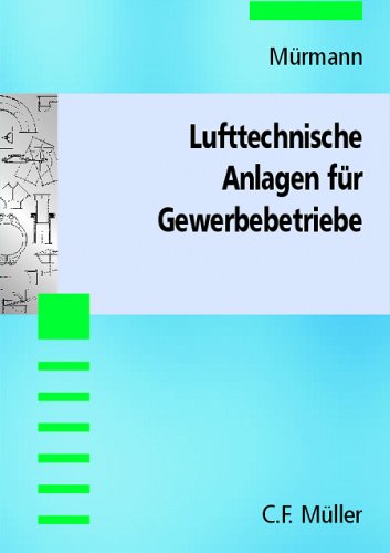 Beispielbild fr Lufttechnische Anlagen fr Gewerbebetriebe. zum Verkauf von Buchpark