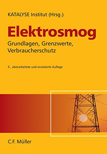 Stock image for Elektrosmog. Grundlagen, Grenzwerte, Verbraucherschutz. for sale by Steamhead Records & Books
