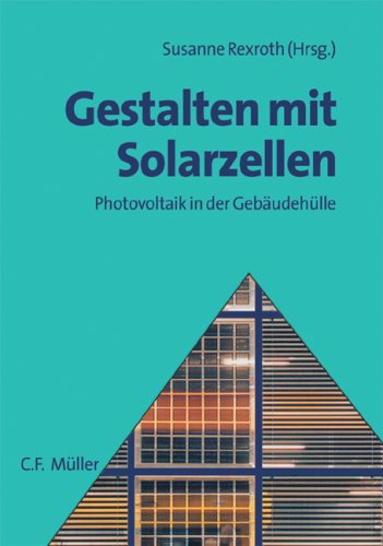 Stock image for Gestalten mit Solarzellen. Photovoltaik in der Gebudehlle for sale by medimops