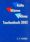 Imagen de archivo de Klte Wrme Klima Taschenbuch 2002: 35. Jahrgang. Von Fritz Steimle (Autor) a la venta por BUCHSERVICE / ANTIQUARIAT Lars Lutzer