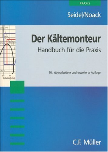 Stock image for Der Kltemonteur. Handbuch fr die Praxis for sale by medimops