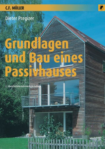 Grundlagen und Bau eines Passivhauses.