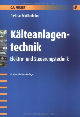 9783788078126: Klteanlagentechnik: Elektro- und Steuerungstechnik